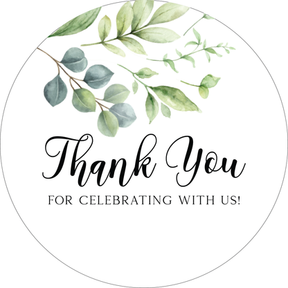 Thank You For Celebrating With Us Stickers with Greenery