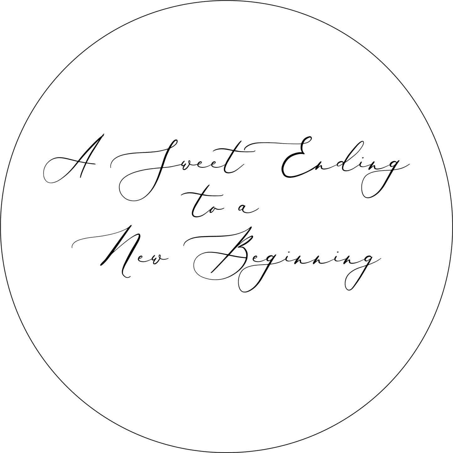 A Sweet Ending to a New Beginning Stickers Minimalist Script